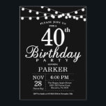 40e Invitation d'anniversaire noir et blanc<br><div class="desc">40e Invitation d'anniversaire avec des lampes à cordes. Arrière - plan noir. Hommes ou femmes Anniversaire. 13e 15e 16e 18e 20e 21e 30e 40e 50e 60e 70e 80e 90e 100e, n'importe quel âge. Pour plus de personnalisation, cliquez sur le bouton "Customiser" et utilisez notre outil de conception pour modifier ce...</div>