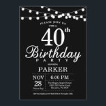 40e Invitation d'anniversaire noir et blanc<br><div class="desc">40e Invitation d'anniversaire avec des lampes à cordes. Arrière - plan noir. Hommes ou femmes Anniversaire. 13e 15e 16e 18e 20e 21e 30e 40e 50e 60e 70e 80e 90e 100e, n'importe quel âge. Pour plus de personnalisation, cliquez sur le bouton "Customiser" et utilisez notre outil de conception pour modifier ce...</div>