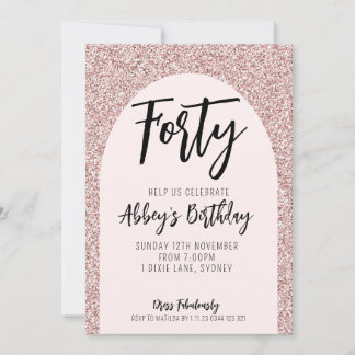 40e Parties scintillant Rose Gold Arch Invitation
