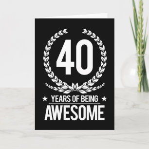 40e verjaardag (40 jaar Geweldige) Kaart