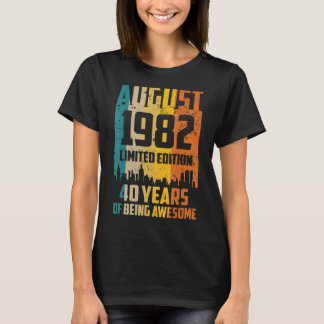 40e verjaardag 40 jaar Geweldige sinds augustus 19 T-shirt