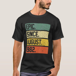 40e verjaardag 40 jaar oud epic sinds augustus 198 t-shirt