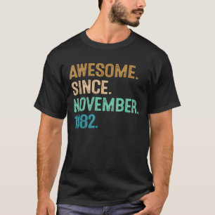 40e verjaardag 40 jaar oud Geweldige sinds novembe T-shirt