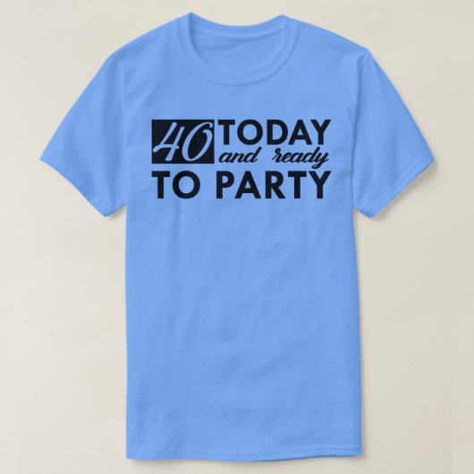 40e verjaardag 40 jaar oud t-shirt (Design voorkant)