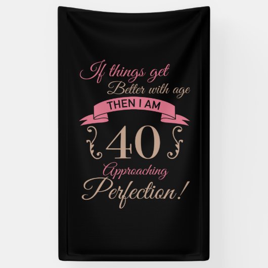 40e verjaardag beter met leeftijd spandoek (Verticaal)