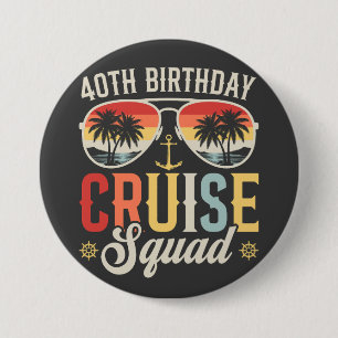 40E Verjaardag Cruise Squad Familie Matching Ronde Button 7,6 Cm