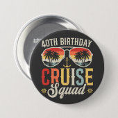 40E Verjaardag Cruise Squad Familie Matching Ronde Ronde Button 7,6 Cm (Voorkant /achterkant)
