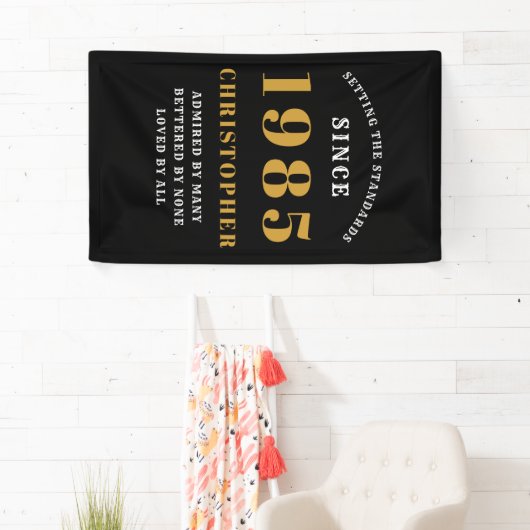 40e Verjaardag Geboren 1985 Naam Toevoegen Zwart G Spandoek (Insitu)