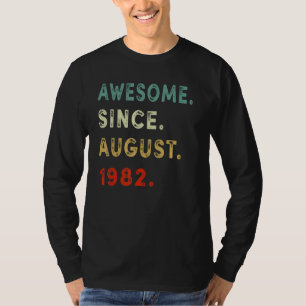 40e verjaardag Geweldige sinds augustus 1982 40 ja T-shirt