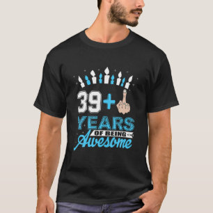 40e verjaardag Gift idee Ik Ben 39 Plus Middelving T-shirt