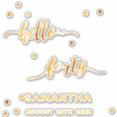 40e verjaardag hallo 40 goudnaamsticker sticker (Voorkant)