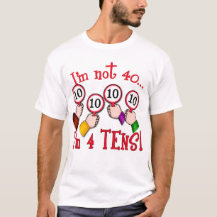 40e verjaardag Humor T shirt