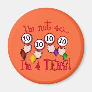 40e verjaardag Humor T shirt Magneet