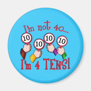 40e verjaardag Humor T shirt Magneet