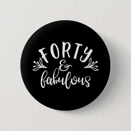 40e verjaardag Ideeën 40 en verbluffend Ronde Button 5,7 Cm (Voorkant)