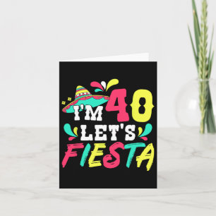 40e verjaardag Mexicaanse Partij Ik ben 40 Let's F Kaart