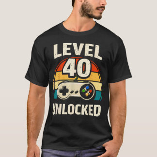 40e verjaardag Niveau 40 Ontgrendeld Gamer Gamen 4 T-shirt