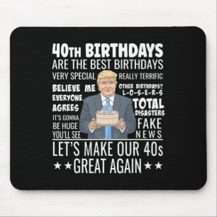 40e verjaardag ontwerp - Grappige Trump citaat ver Muismat