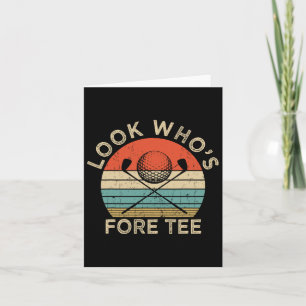 40e verjaardag Pun Look Who's Fore T-shirt Kaart