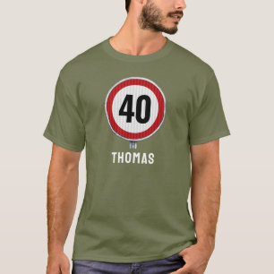 40e verjaardag Snelheidslimiet bord - ELKE LEEFTIJ T-shirt