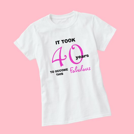 40e verjaardag TShirts - 40 en Fabulous