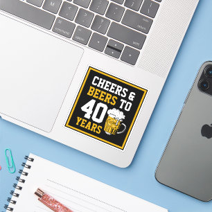 40e verjaardag van de Cheers & Beers tot 40 jaar Sticker