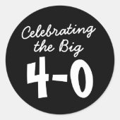 40e verjaardag viering van de grote 4-0 tickers ronde sticker (Voorkant)