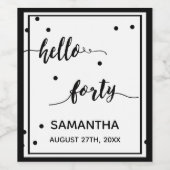 40e verjaardag zwart wit hallo veertig wijn etiket (Enkel label)