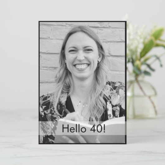 40e verjaardag zwart-witte foto modern elegant kaart (Staand voorkant)