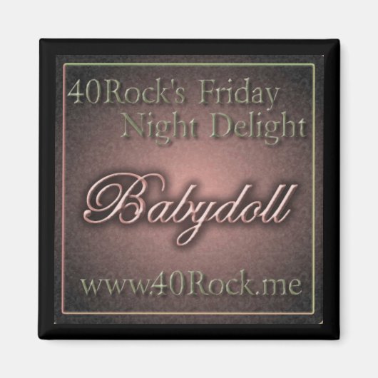 40Rock - Babydoll Magnet (Devant)