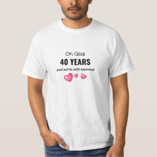 40ste bruiloft Jubileum Funny Gift voor hem of haa T-shirt