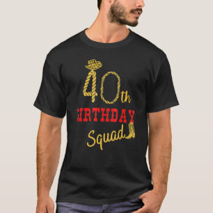 40ste Verjaardag Squad Westerse Cowgirl 40 Feest F T-shirt