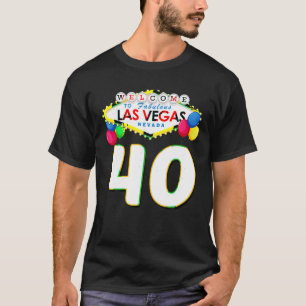 40th Birthday T Shirt Las Vegas Fabulous 40 jaar
