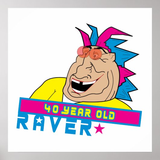 40yraver-Poster Poster (Voorkant)