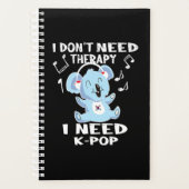 41.I dont Need Therapy I Need KPop (Devant)