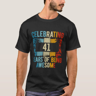 41 jaar Geweldige zijn 41ste verjaardag vieren T-shirt