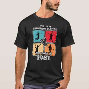 41 jaar oude Badminton Player 1981 41th Birthday V T-shirt