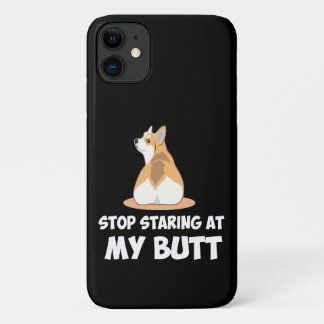 41 Stop met naar mijn kont staren iPhone 11 Hoesje