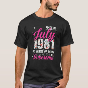 41e verjaardag Geweldige sinds juli 1981 Floral T-shirt