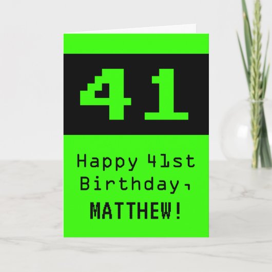 41e verjaardag: Nerdy / Geeky stijl "41" en naam Kaart (Voorkant)
