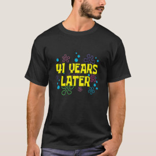 41ste verjaardag 41 jaar later 41 jaar oud Verjaar T-shirt