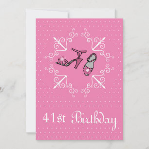 41ste verjaardag, Roze schoen, Uitnodiging