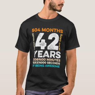 42 jaar oud 504 maanden Geweldige 42e T-shirt