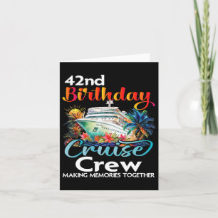 42e verjaardag Cruise Crew Vrienden Familie Vakant Kaart