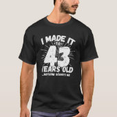 43 Jaar Oud Sarcastisch Meme Grappig 43e Verjaarda T-shirt (Voorkant)