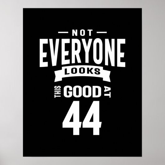 44 jaar - 44e verjaardag Funny Gift Poster (Voorkant)