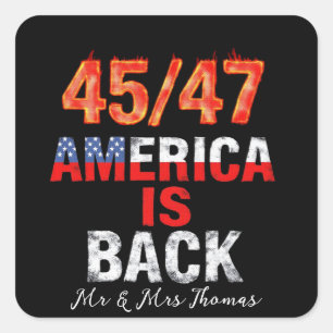 45/47 Amerika is terug en Show je Amerikaanse trot Vierkante Sticker