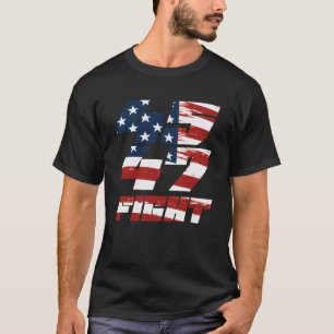 45 47 Fight Light Flag 2024 Election T-Shirt