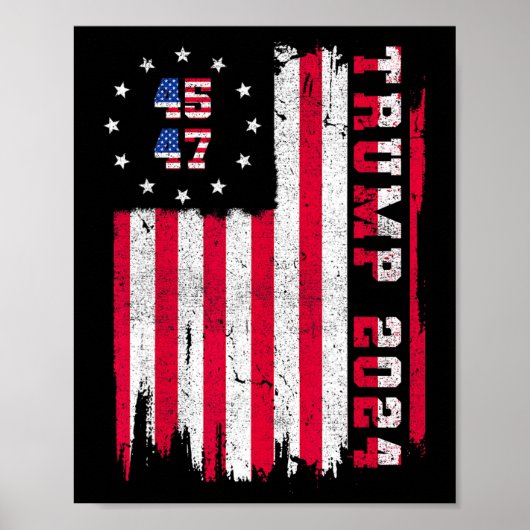 45 47 Trump 2024 Amerikaanse vlag Poster (Voorkant)