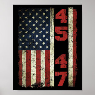 45 47 Trump  Vlag VS 2025 President Electi Poster